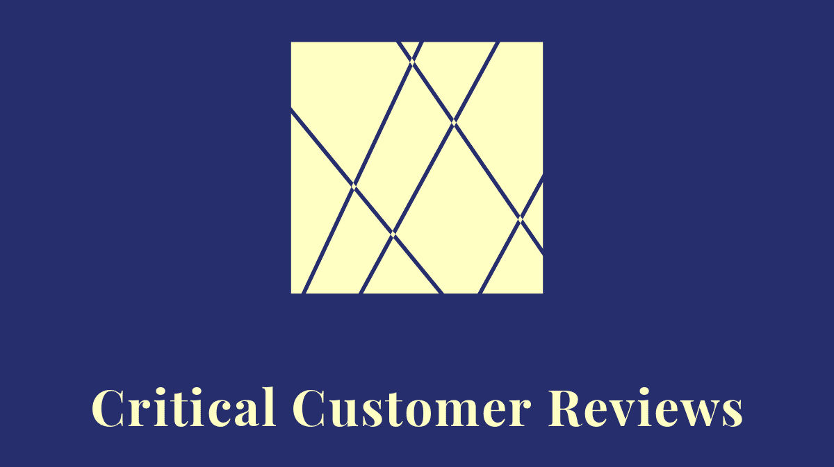 Critical Customer Reviews